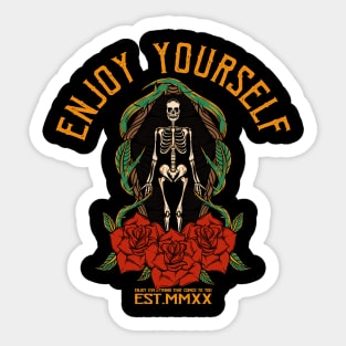 ENJOY YOURSELF Sticker